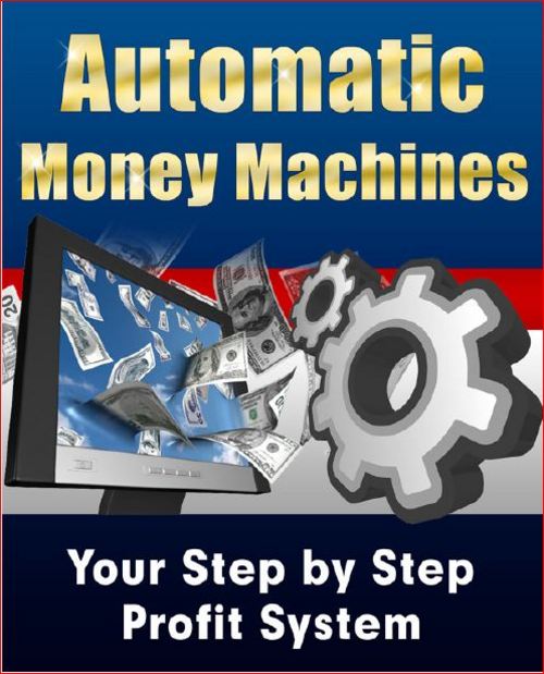 Product picture The Automatic Money Machine - The Home Based Business